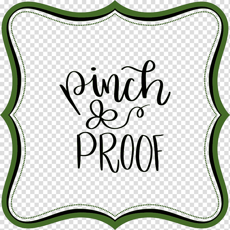 Pinch Proof St Patricks Day Saint Patrick, Saint Patricks Day, Logo, Drawing, Calligraphy transparent background PNG clipart