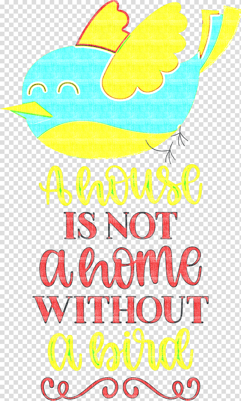 Bird Quote Bird Home, House, Yellow, Line, Meter, Happiness, Party transparent background PNG clipart