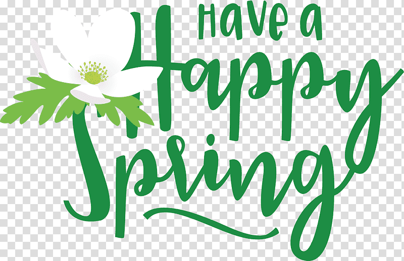 Spring Have A Happy Spring Spring Quote, Spring
, Meter, Plant Stem, Floral Design, Logo, Tree transparent background PNG clipart