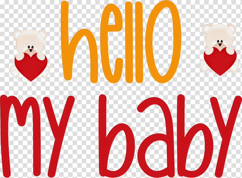 Hello My Baby Valentines Day Quote, Infant, Quotation, Logo, Text, Baby Shower, Typography transparent background PNG clipart