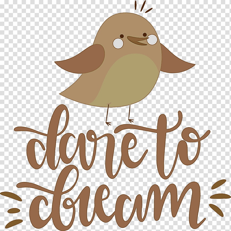 Dare to dream Dream, Logo, Cricut, Artistic Inspiration, transparent background PNG clipart