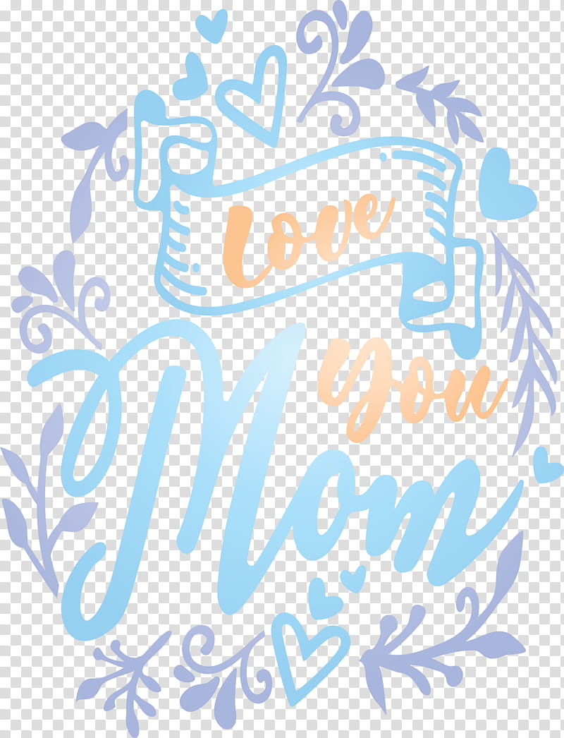 Mothers Day Love You Mom, Text, Calligraphy transparent background PNG clipart