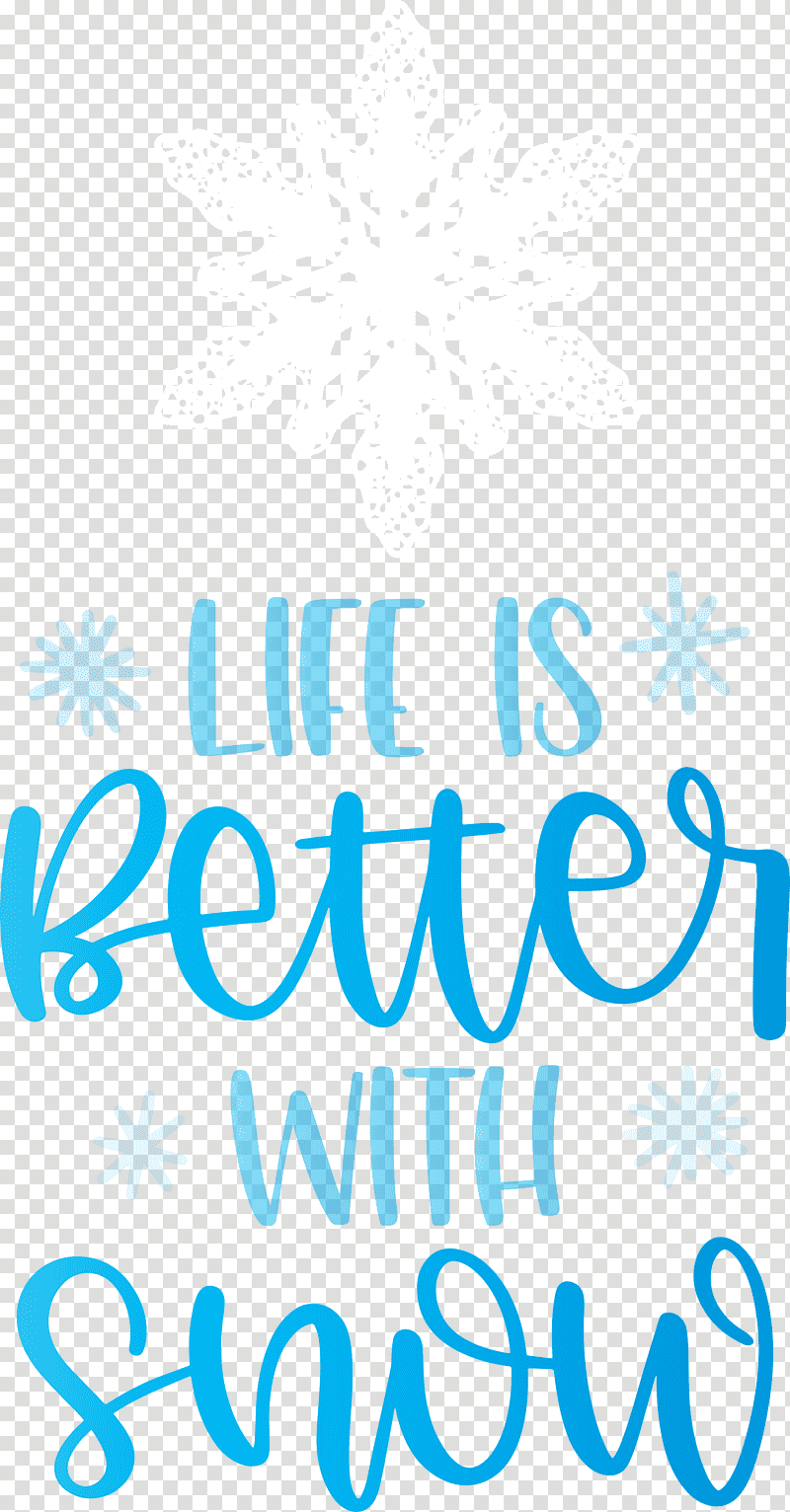 Life Is Better With Snow Snow Winter, Winter
, Logo, Meter, Line, Number, Microsoft Azure transparent background PNG clipart