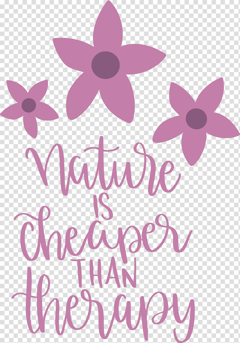 Nature Is Cheaper Than Therapy Nature, Floral Design, Sticker, Cut Flowers, Wall Decal, Petal, Meter transparent background PNG clipart