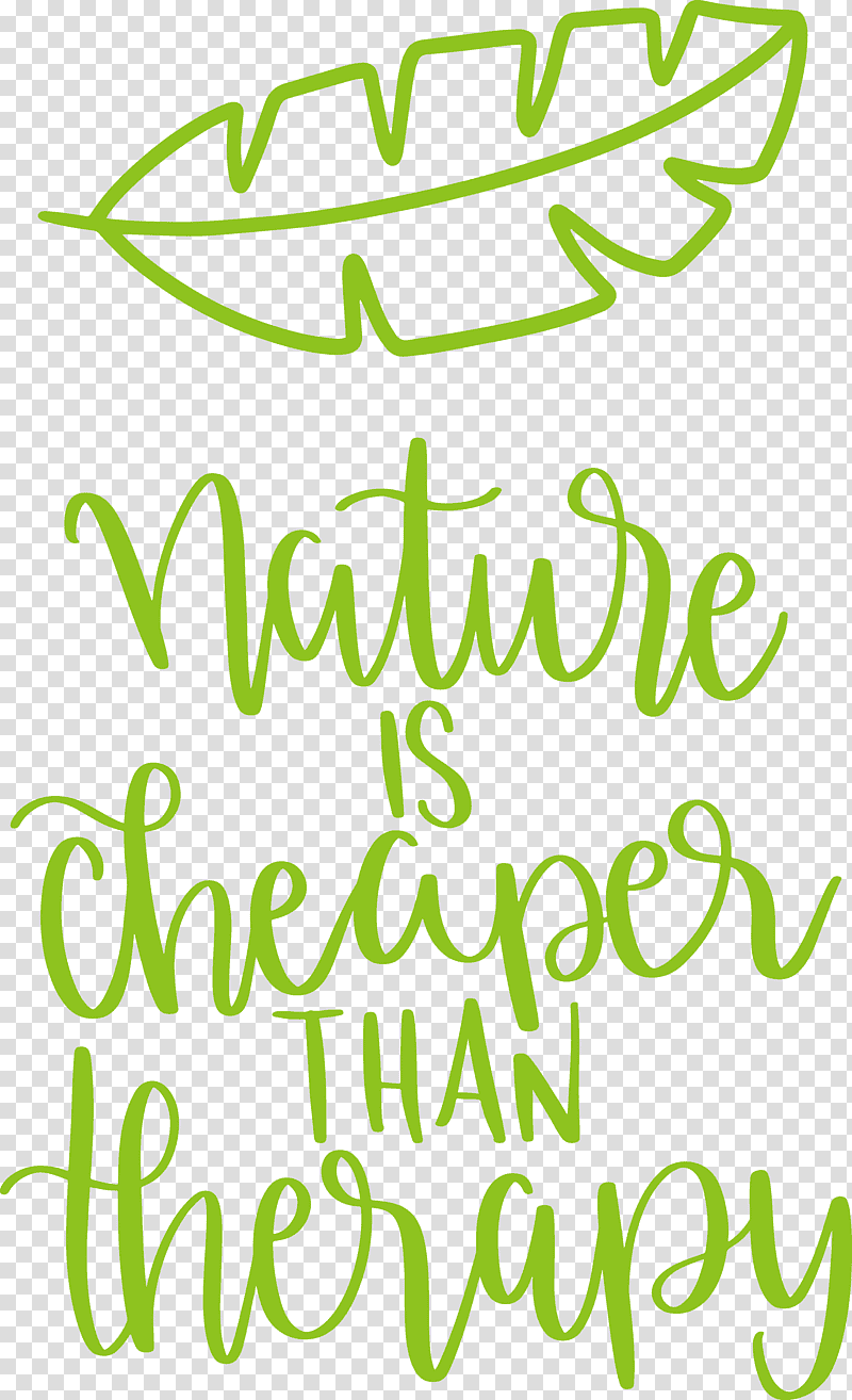 Nature Is Cheaper Than Therapy Nature, Leaf, Plant Stem, Green, Line, Tree, Meter transparent background PNG clipart