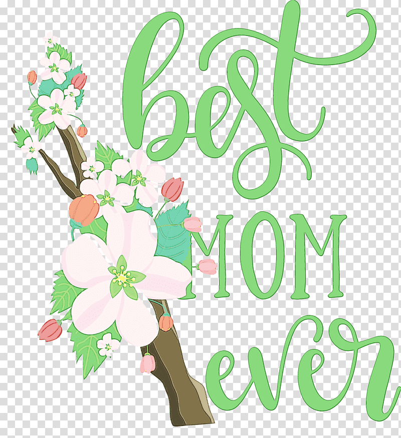 Floral design, Mothers Day, Best Mom Ever, Watercolor, Paint, Wet Ink, Sticker transparent background PNG clipart