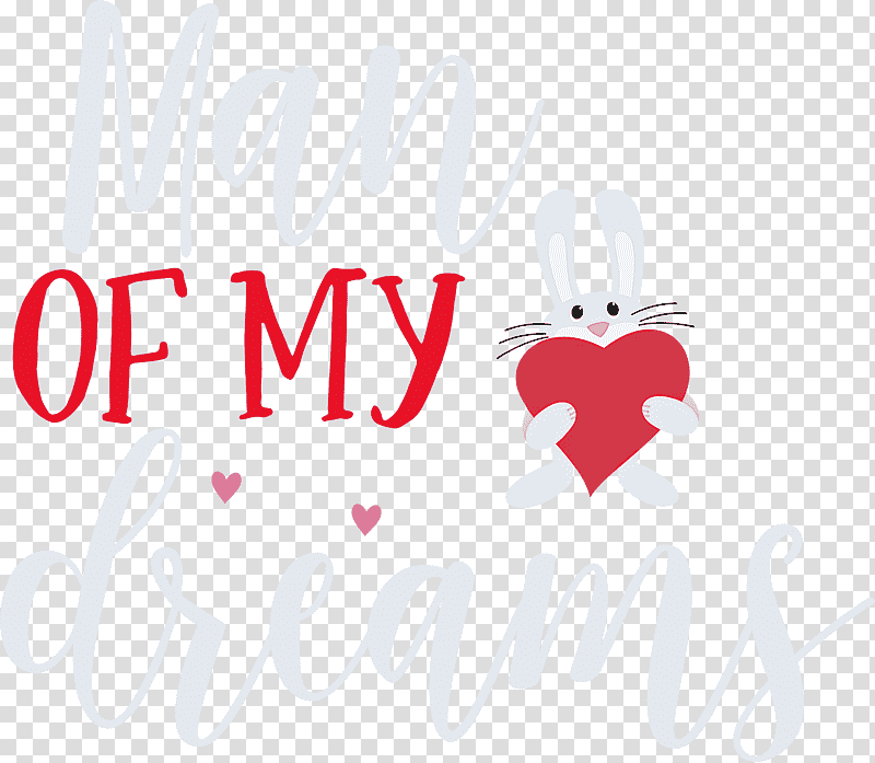 Valentines Day Quote Valentines Day Valentine, Man Of My Dreams, Logo, Meter, Fairy Tale, Wedding, M095 transparent background PNG clipart