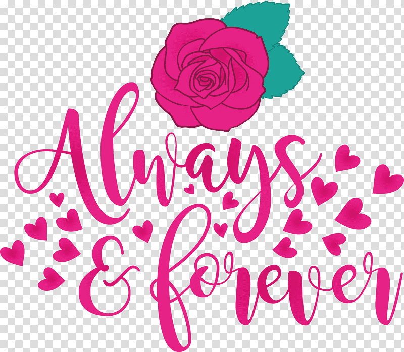 Valentines Day Always And Forever, Floral Design, Rose, Garden Roses, Cut Flowers, Logo, Petal transparent background PNG clipart