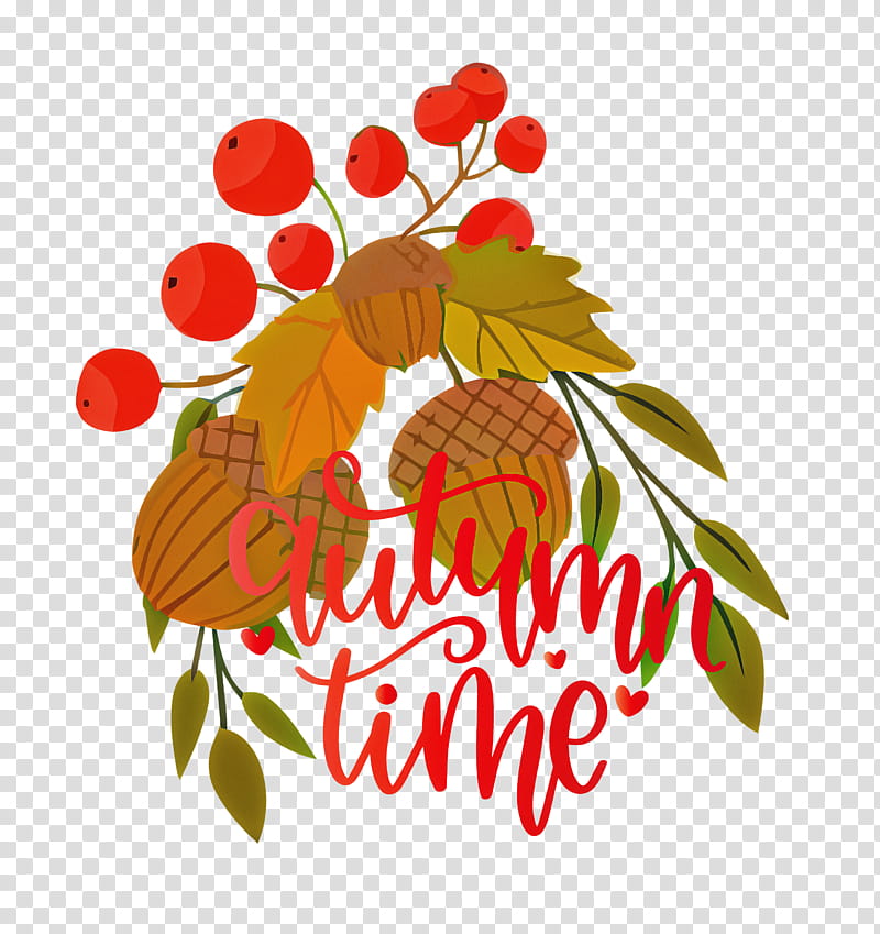 Autumn Time Happy Autumn Hello Autumn, Floral Design, Fruit, Text, Flower, Plants, Science, Biology transparent background PNG clipart