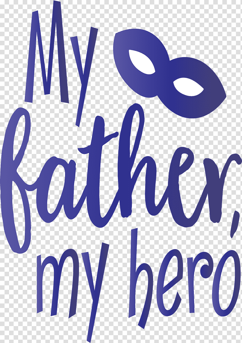 My Father My Hero Happy Fathers Day, Logo, Line, Text, Number, Mathematics, Geometry transparent background PNG clipart