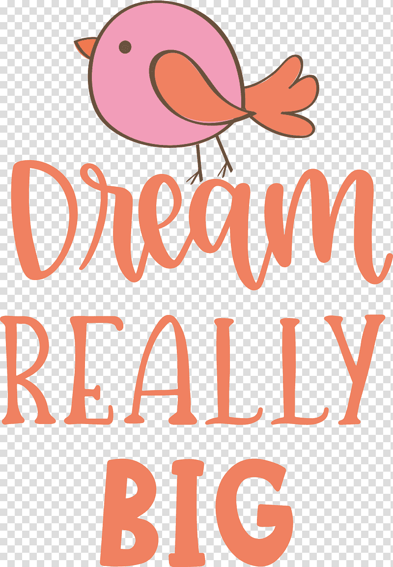 Dream Really Big Dream Dream Catcher, Logo, Line, Meter, Beak, Happiness, Orange Sa transparent background PNG clipart