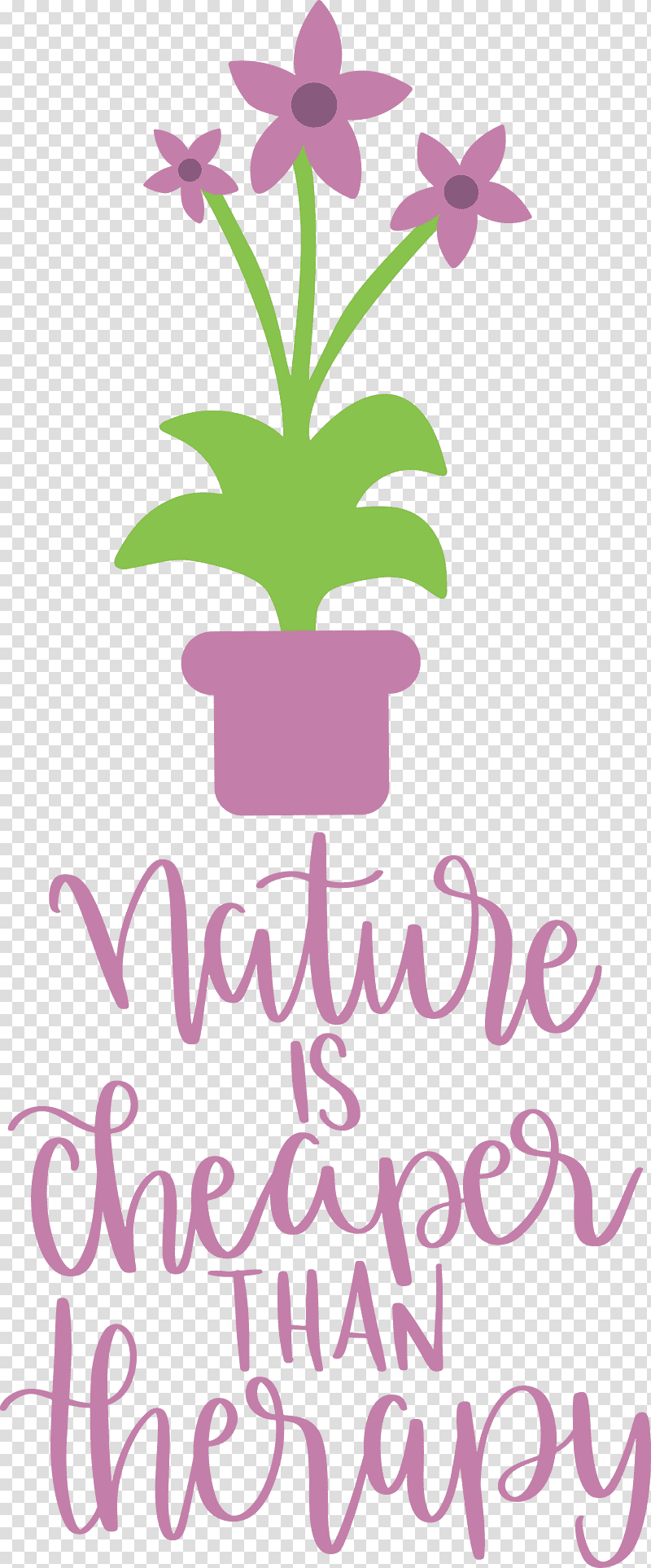 Nature Is Cheaper Than Therapy Nature, Floral Design, Leaf, Cut Flowers, Plant Stem, Hay Flowerpot With Saucer, Petal transparent background PNG clipart
