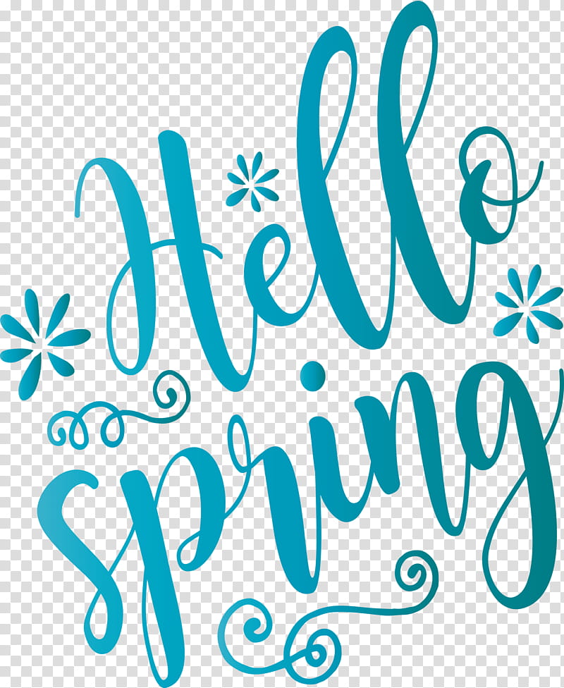 hello spring spring, Spring
, Text, Turquoise, Calligraphy transparent background PNG clipart