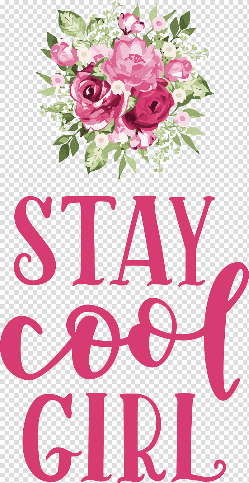 Stay Cool Girl Fashion Girl, Floral Design, Mug, Garden Roses, Cut Flowers, Greeting Card transparent background PNG clipart