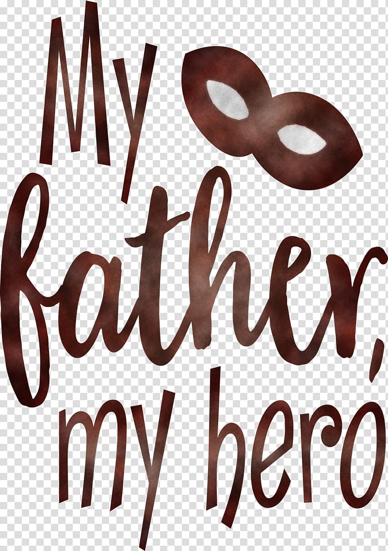 My Father My Hero Happy Fathers Day, Logo, Text transparent background PNG clipart