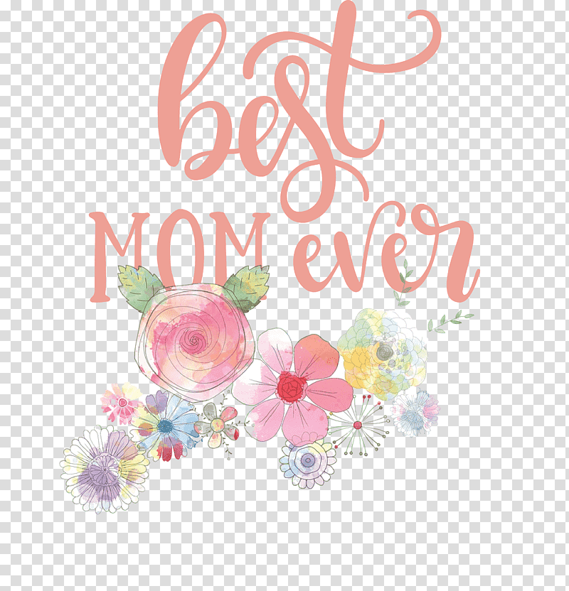 Mothers Day best mom ever Mothers Day Quote, Calligraphy, Gift, Interior Design Services, Lettering, Painting, Watercolor Painting transparent background PNG clipart