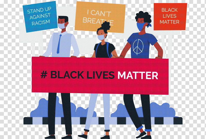 Black Lives Matter STOP RACISM, Poster, Cartoon, Watercolor Painting, Logo, Public Relations, Organization transparent background PNG clipart