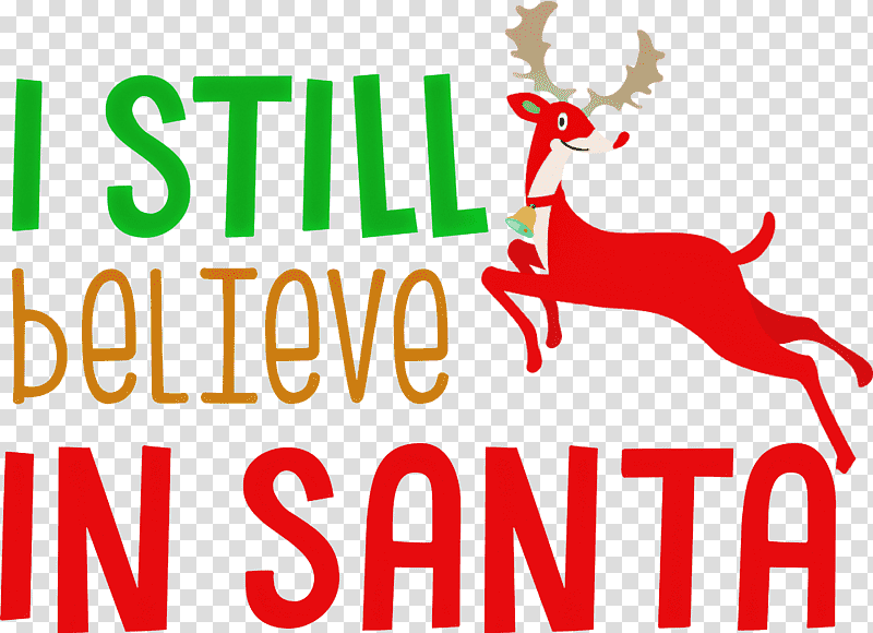 Believe in Santa Santa Christmas, Christmas , Reindeer, Christmas Day, Christmas Decoration, Logo, Meter transparent background PNG clipart