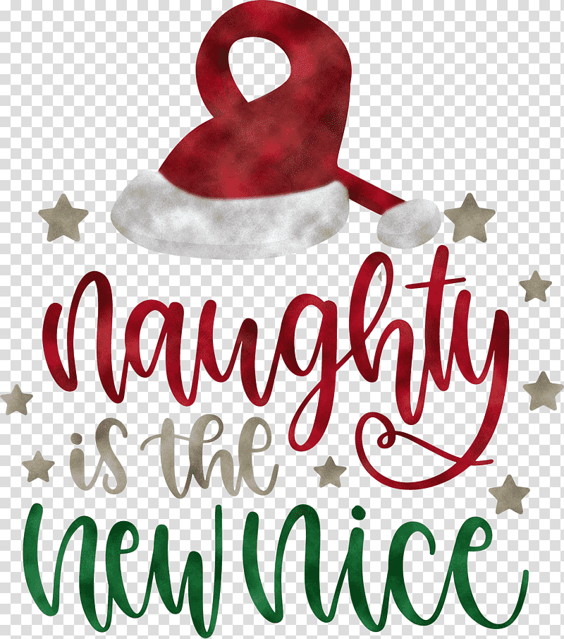 Naughty Is The New Nice Naughty Christmas, Christmas , Christmas Ornament, Christmas Day, Christmas Ornament M, Meter, Gift transparent background PNG clipart