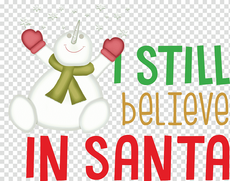 Believe in Santa Santa Christmas, Christmas , Logo, Meter, Christmas Day, Flower, Happiness transparent background PNG clipart