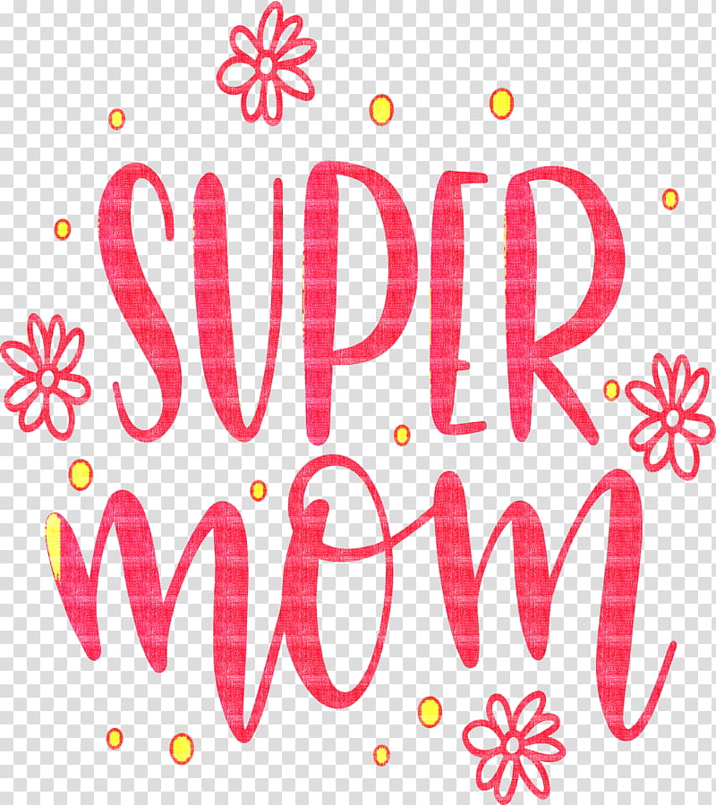 Mothers Day Super Mom, Pink M, Line, Point, Area, Meter, Love My Life transparent background PNG clipart