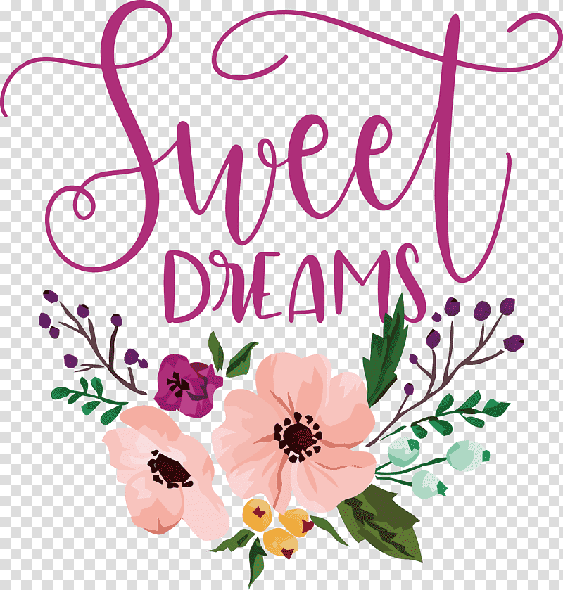 Sweet Dreams Dream, Free, Cricut, Floral Design, Music , Idea, Text transparent background PNG clipart
