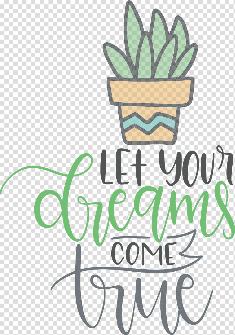 Dream Dream Catch Let Your Dreams Come True, Flower, Logo, Calligraphy, Tree, Meter, Fruit transparent background PNG clipart