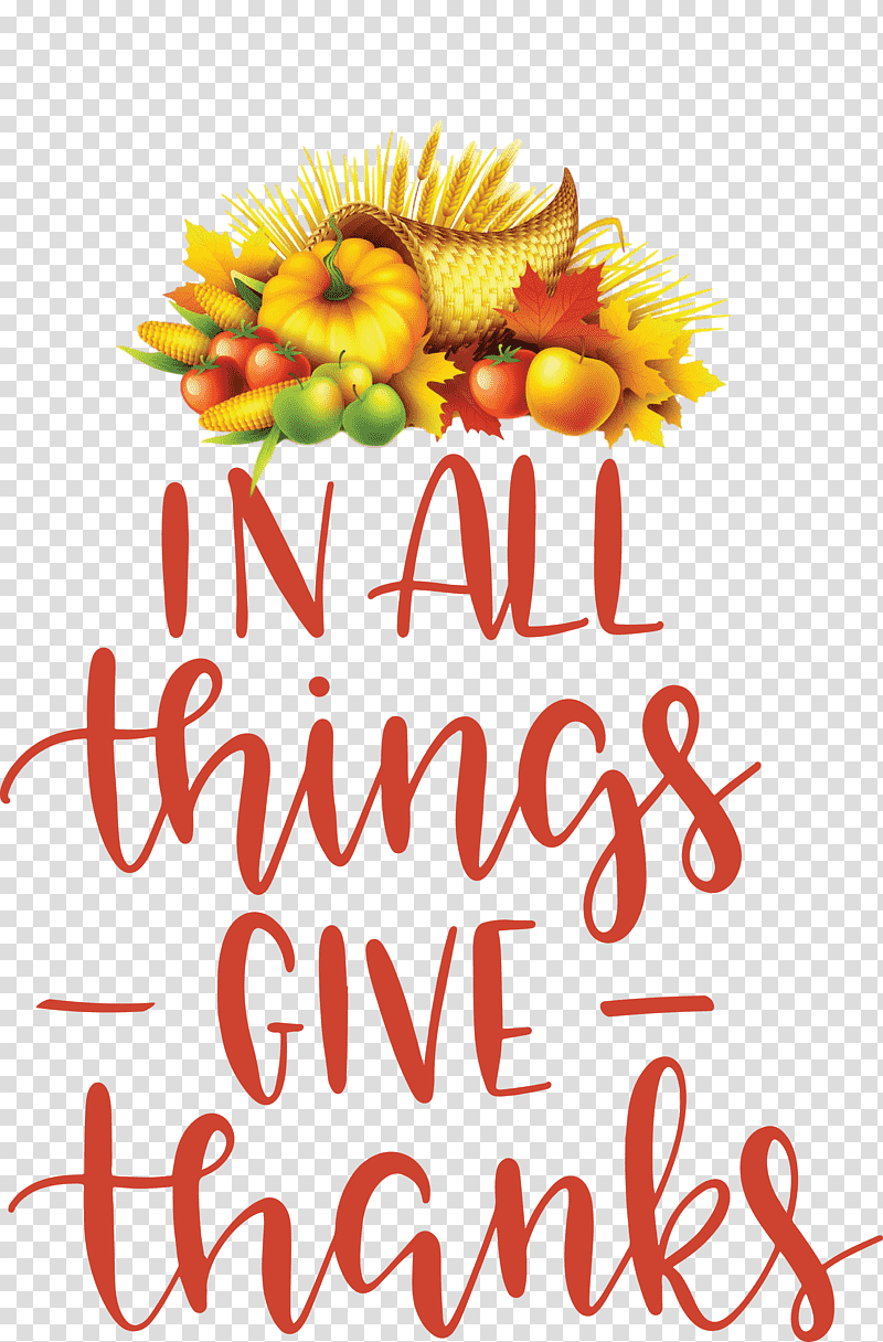Give Thanks Thanksgiving, Floral Design, Cut Flowers, Petal, Natural Food, Fruit, Meter transparent background PNG clipart