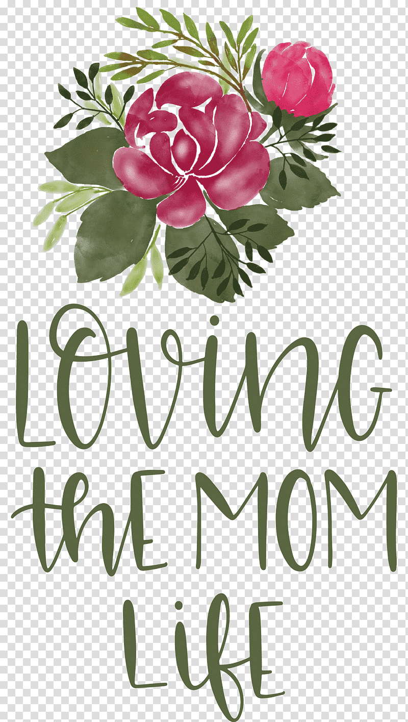 Mothers Day Mothers Day Quote Loving The Mom Life, Watercolor Painting, Drawing, Floral Design, Flower, Peony, Cartoon transparent background PNG clipart