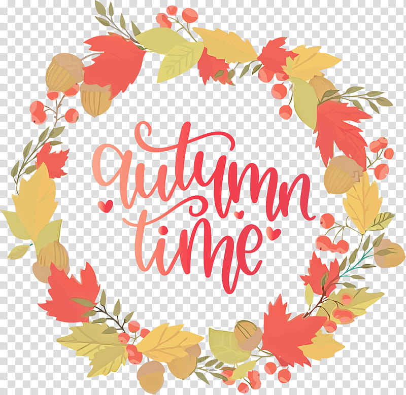 Autumn Time Happy Autumn Hello Autumn, Wreath, Garland, Autumn Leaf Color, Sharing transparent background PNG clipart