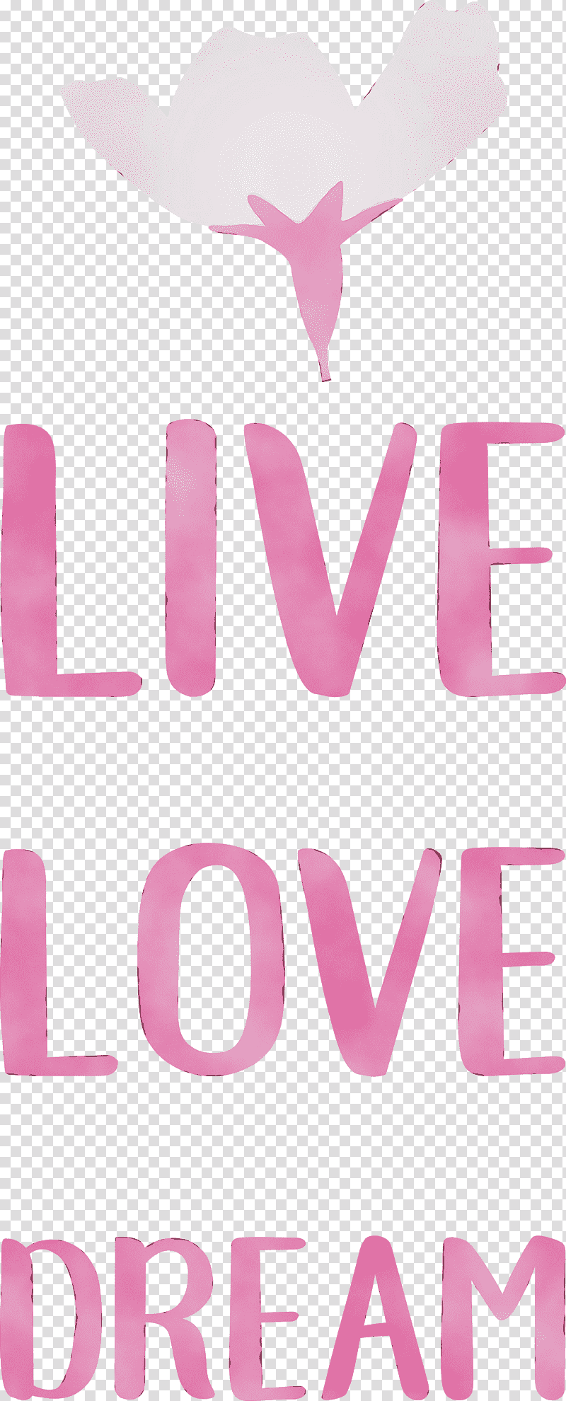 meter font h&m, Live, Love, Dream, Watercolor, Paint, Wet Ink transparent background PNG clipart