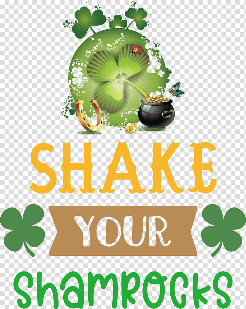 Shake Your Shamrocks St Patricks Day Saint Patrick, Leaf, Green, Fruit, Meter, Symbol, Mtree transparent background PNG clipart