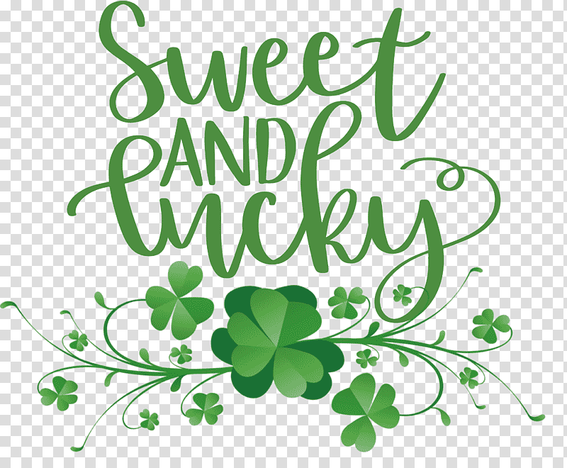 Sweet And Lucky St Patricks Day, Leaf, Plant Stem, Floral Design, Tree, Shamrock, Green transparent background PNG clipart