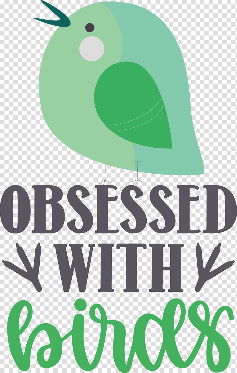 Obsessed With Birds Bird Birds Quote, Logo, Meter, Beak, Green, Leaf transparent background PNG clipart