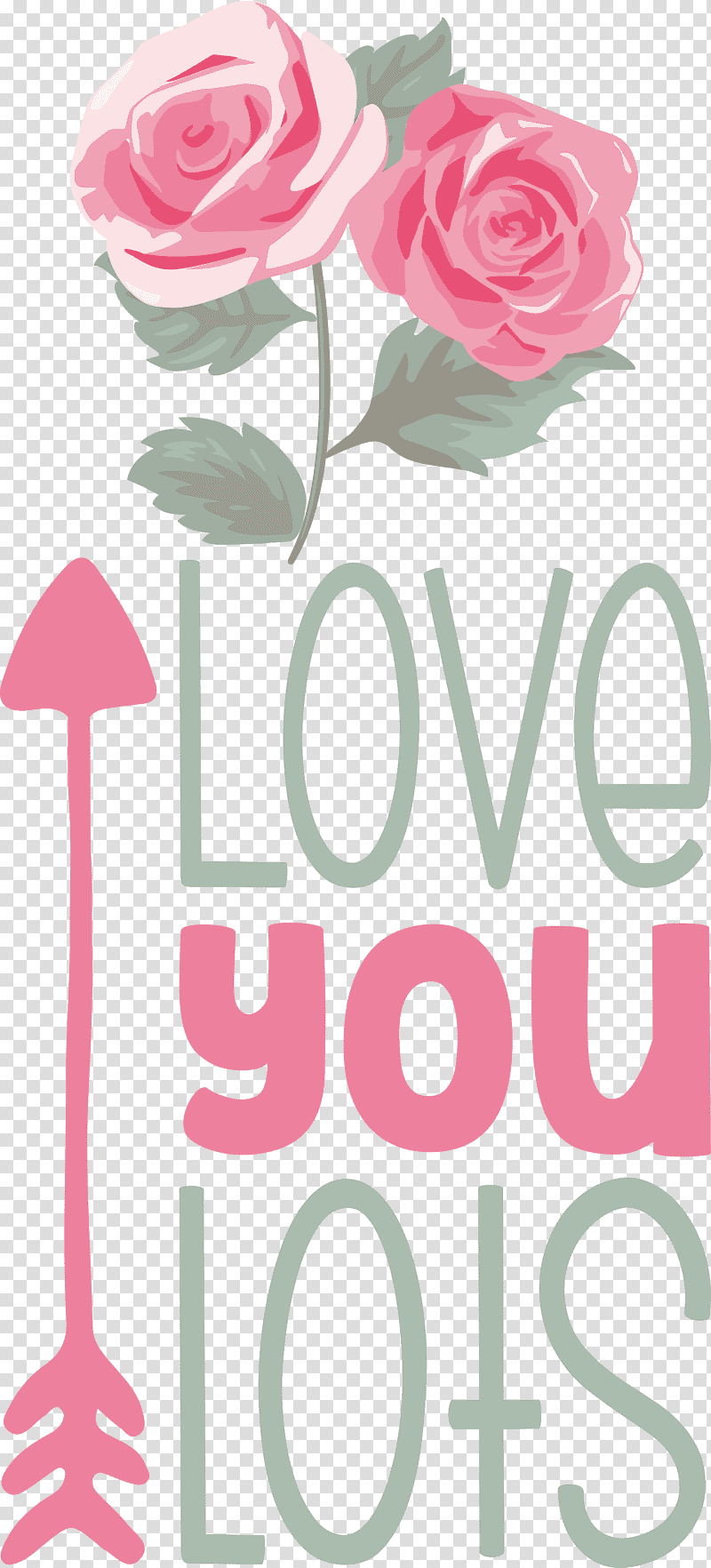 Love You Lots Valentines Day Valentine, Quote, Garden Roses, Flower Garden, Multiflora Rose, Flower Bouquet, Cut Flowers transparent background PNG clipart