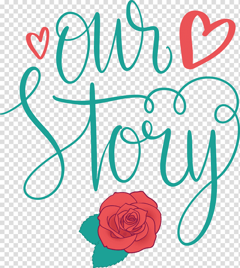 Our Story Love Quote, Cut Flowers, Calligraphy, Floral Design transparent background PNG clipart