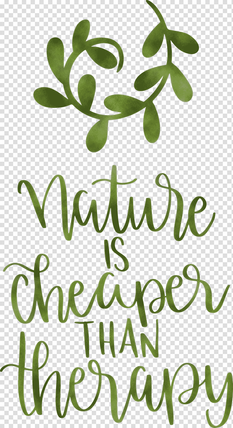 Nature Is Cheaper Than Therapy Nature, Leaf, Plant Stem, Flower, Tree, Meter, Fruit transparent background PNG clipart