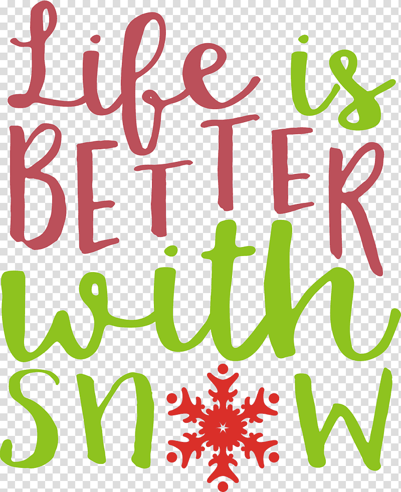 Snow Life is better with snow, Meter, Number, Leaf, Line, Behavior, Mtree transparent background PNG clipart