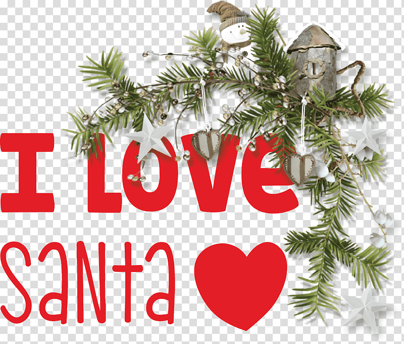 I Love Santa Santa Christmas, Christmas , Christmas Day, Christmas Ornament, Christmas Tree, Christmas Decoration, Wreath transparent background PNG clipart