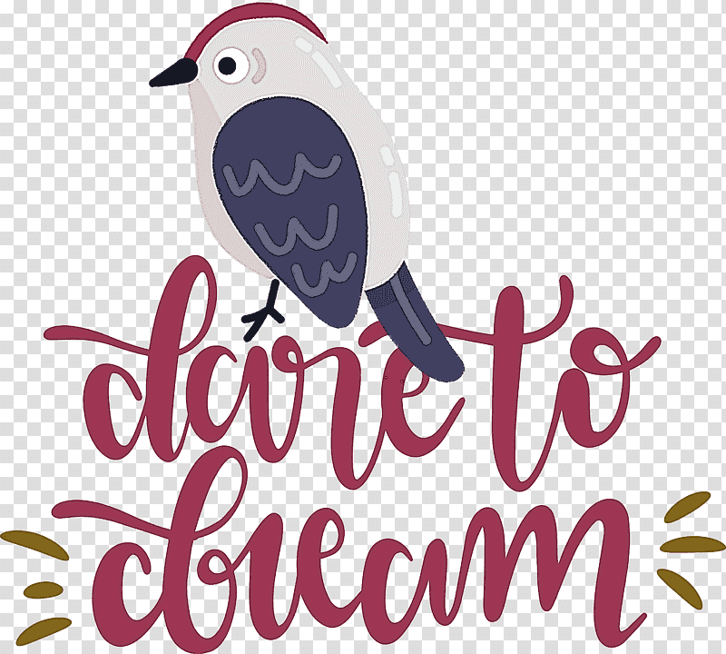 Dare to dream Dream, Logo, Text, Pixlr, Cricut, transparent background PNG clipart