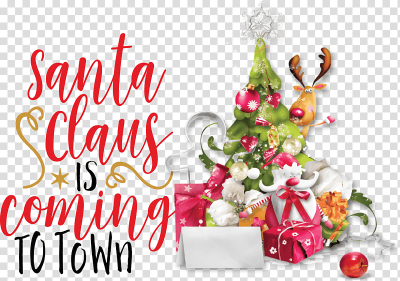 Santa Claus is coming Santa Claus Christmas, Christmas , Christmas Day, Christmas Ornament, Holiday, Christmas Tree, New Years Day transparent background PNG clipart