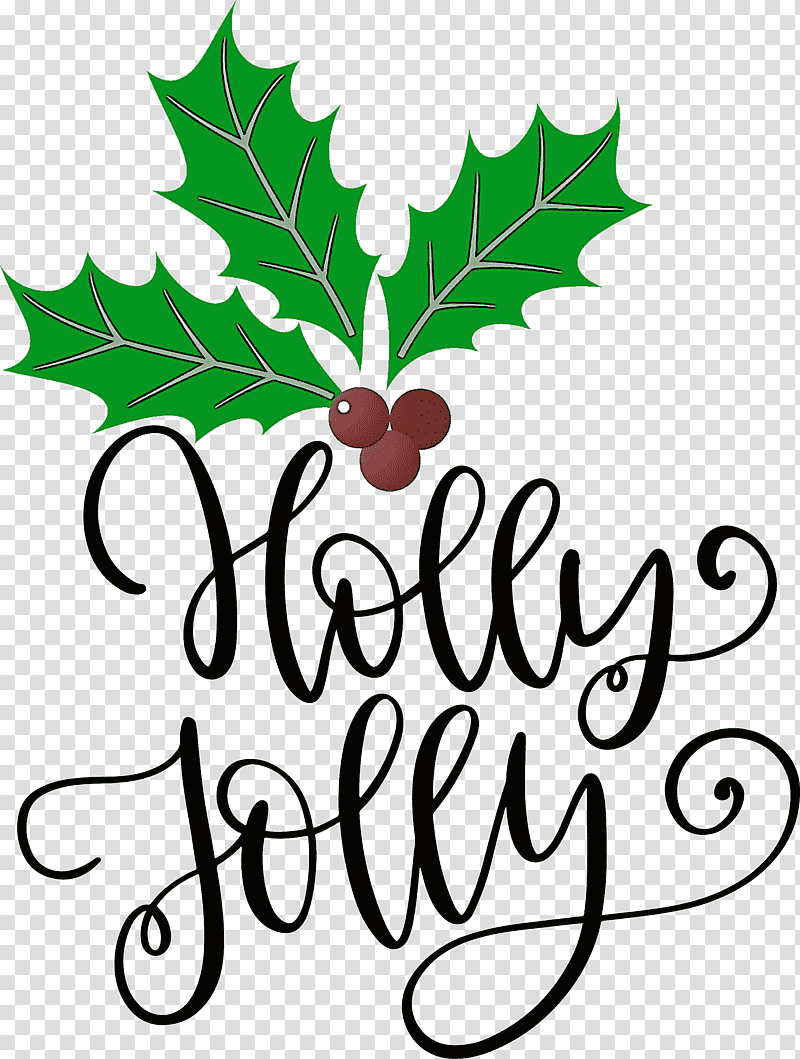 Holly Jolly Christmas, Christmas , Leaf, Flower, Flora, Meter, Fruit transparent background PNG clipart