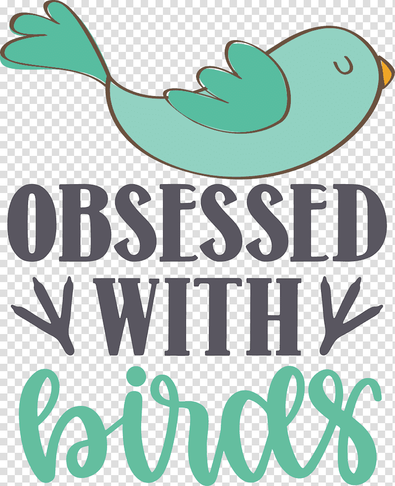 Obsessed With Birds Bird Birds Quote, Logo, Meter, Green, Leaf, Beak, Line transparent background PNG clipart