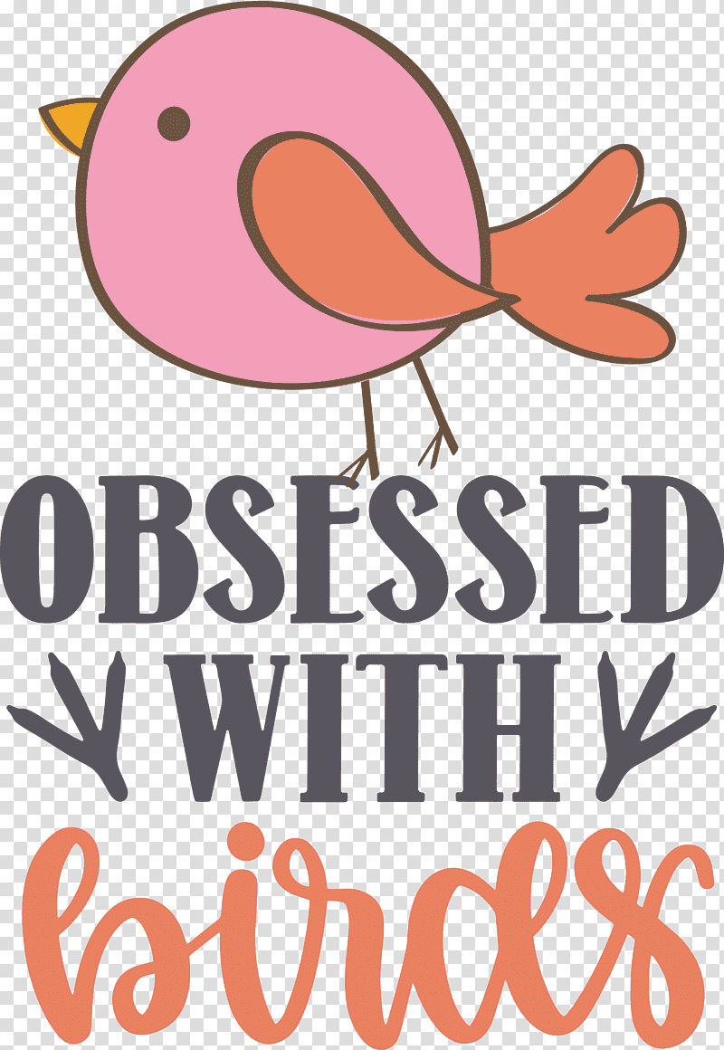 Obsessed With Birds Bird Birds Quote, Cartoon, Logo, Meter, Line, Beak, Mathematics transparent background PNG clipart