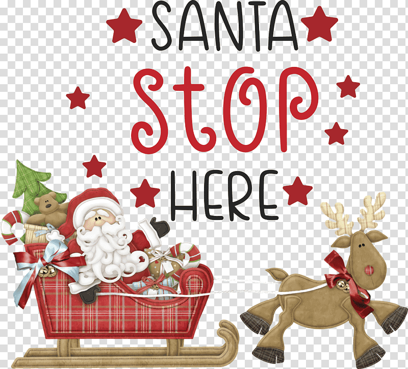 Santa Stop Here Santa Christmas, Christmas , Christmas Day, Holiday Ornament, Christmas Ornament, Reindeer, Tela transparent background PNG clipart