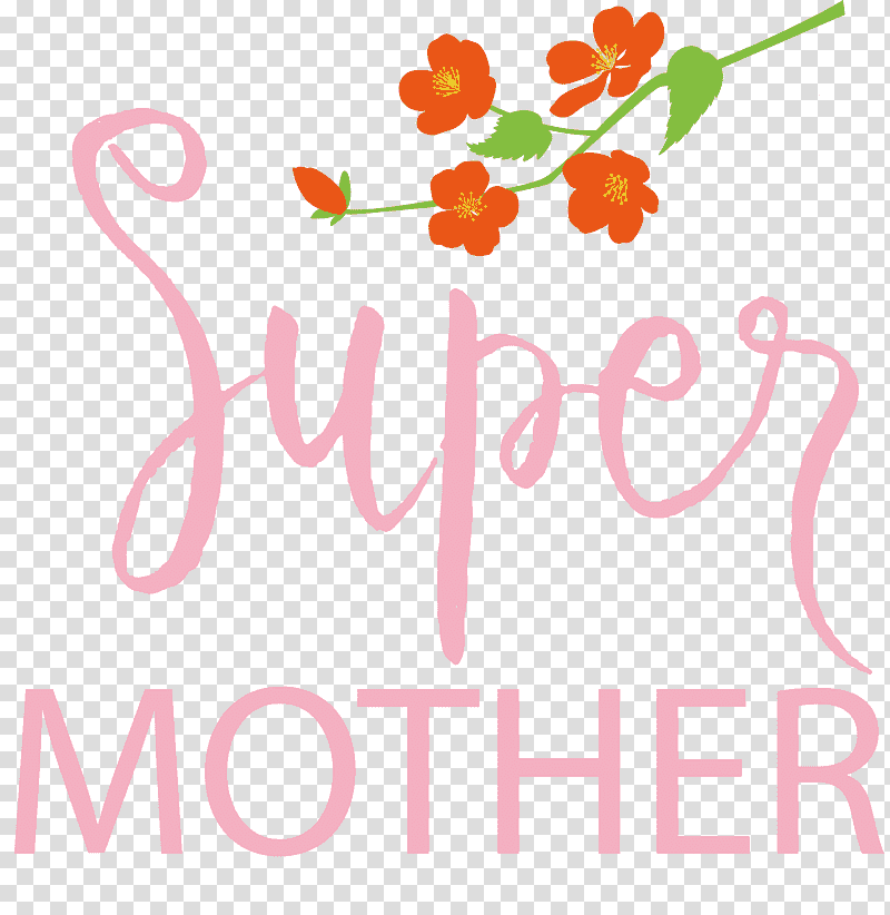 Mothers Day Super Mom Best Mom, Love Mom, Floral Design, Logo, Petal, Meter, Line transparent background PNG clipart