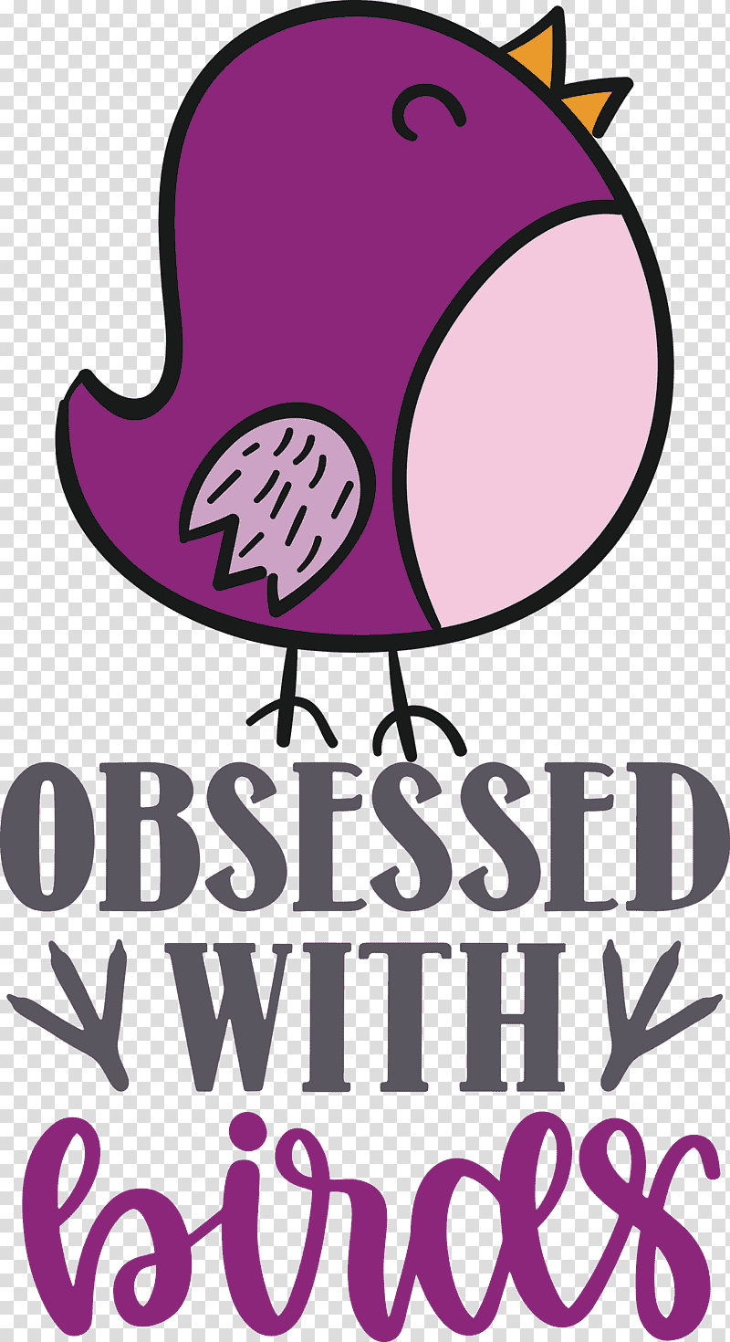 Obsessed With Birds Bird Birds Quote, Logo, Cartoon, Line, Meter, Headgear, Mathematics transparent background PNG clipart