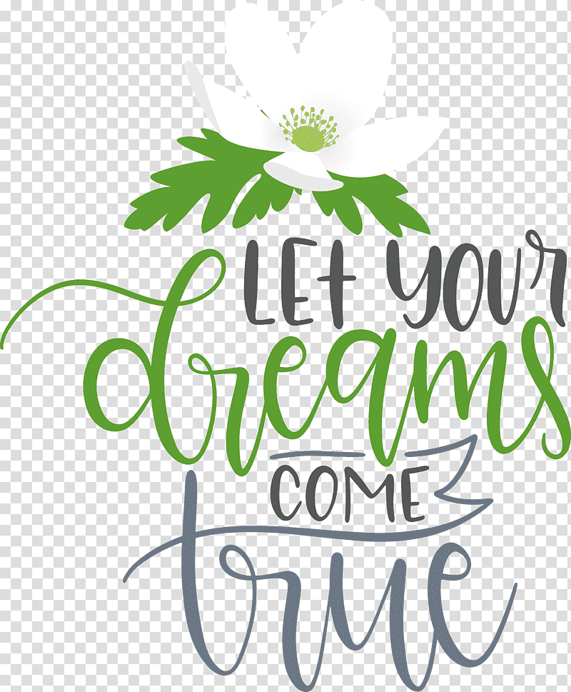 Dream Dream Catch Let Your Dreams Come True, Leaf, Floral Design, Plant Stem, Meter, Logo, Tree transparent background PNG clipart