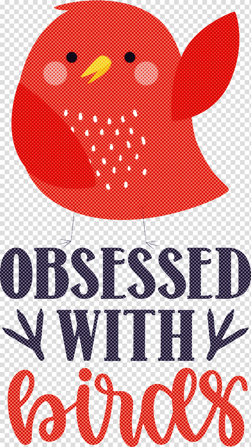 Obsessed With Birds Bird Birds Quote, Poster, Text, Line, Happiness, Fruit, Mathematics transparent background PNG clipart