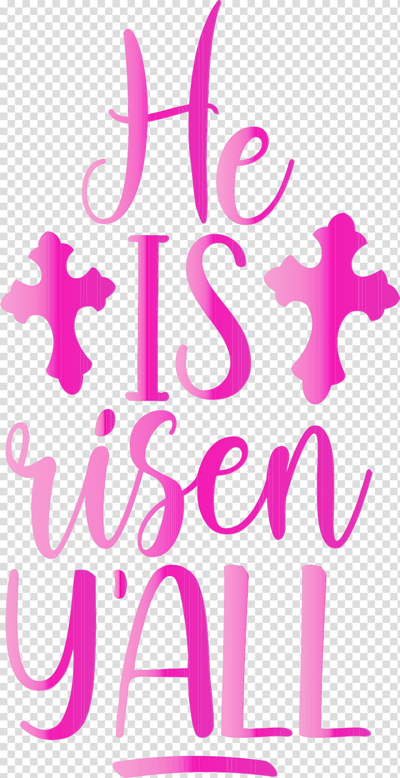 pink text font magenta, He Is Risen, Jesus, Watercolor, Paint, Wet Ink transparent background PNG clipart